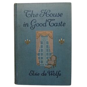 The House In Good Taste 1917 Elsie De Wolfe